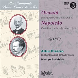 Cover image for Oswald & Napoleão: Piano Concertos (Hyperion Romantic Piano Concerto 64)
