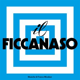 Imagen de portada para Il ficcanaso [Original Soundtrack]