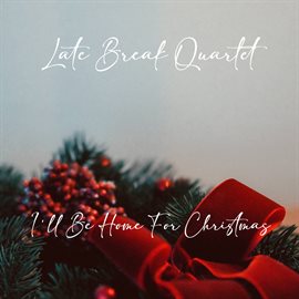Cover image for I'll Be Home For Christmas