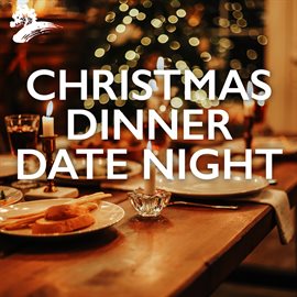 Cover image for Christmas Dinner Date Night