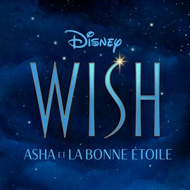 Cover image for Wish: Asha et la bonne étoile [Bande Originale Française du Film]