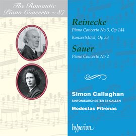 Imagen de portada para Reinecke & Sauer: Piano Concertos (Hyperion Romantic Piano Concerto 87)