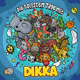 Cover image for Die tollsten Tage mit DIKKA