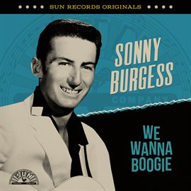 Imagen de portada para Sun Records Originals: We Wanna Boogie