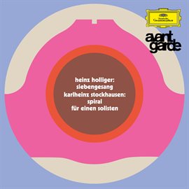 Cover image for Holliger: Siebengesang / Stockhausen: Spiral