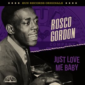 Imagen de portada para Sun Records Originals: Just Love Me Baby