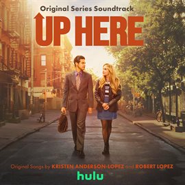 Imagen de portada para Up Here [Original Series Soundtrack]
