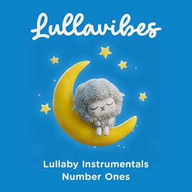 Cover image for Lullaby Instrumentals: Number Ones