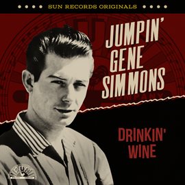 Imagen de portada para Sun Records Originals: Drinkin' Wine