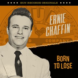 Imagen de portada para Sun Records Originals: Born To Lose