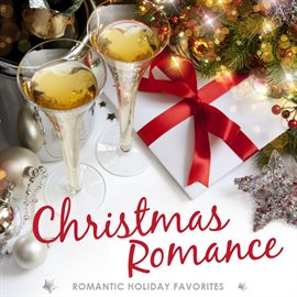 Imagen de portada para Christmas Romance: Romantic Holiday Favorites