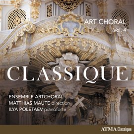 Imagen de portada para Art Choral Vol. 4: Classique