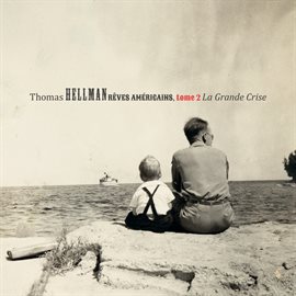 Cover image for Rêves Américains - tome 2 : La grande crise
