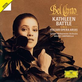 Imagen de portada para Bel Canto - Italian Opera Arias [Kathleen Battle Edition, Vol. 3]