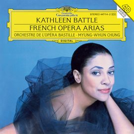 Imagen de portada para French Opera Arias [Kathleen Battle Edition, Vol. 4]