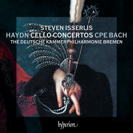 Imagen de portada para Haydn: Cello Concertos; C.P.E. Bach: Cello Concerto