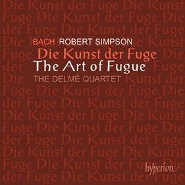 Imagen de portada para Bach: The Art of Fugue, Arr. for String Quartet by Robert Simpson