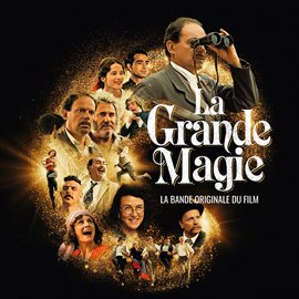Cover image for La Grande Magie - La bande originale du film