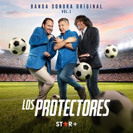 Imagen de portada para Los Protectores Vol. 1 [Banda Sonora Original]