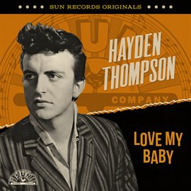 Imagen de portada para Sun Records Originals: Love My Baby