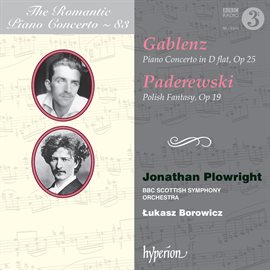 Imagen de portada para Gablenz & Paderewski: Piano Concertos (The Romantic Piano Concerto 83)