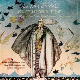 Cover image for Once Upon a Time… Fairy Tales by Robert Schumann & Jörg Widmann