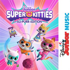 Cover image for Disney Junior Music: SuperKitties Su-Purr Edition