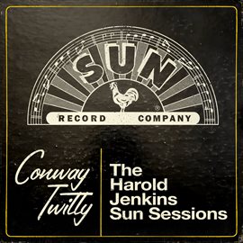 Imagen de portada para The Harold Jenkins Sun Sessions