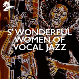 Imagen de portada para S' Wonderful Women Of Vocal Jazz