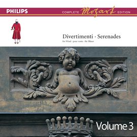 Cover image for Mozart: Divertimenti & Serenades, Vol. 3 [Complete Mozart Edition]