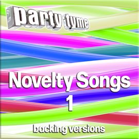 Cover image for Novelty Songs 1 - Party Tyme [Backing Versions]