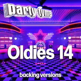 Cover image for Oldies 14 - Party Tyme [Backing Versions]