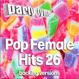 Cover image for Pop Female Hits 26 - Party Tyme