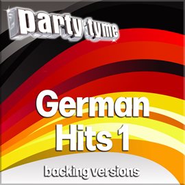 Imagen de portada para German Hits 1 - Party Tyme [German Backing Versions]
