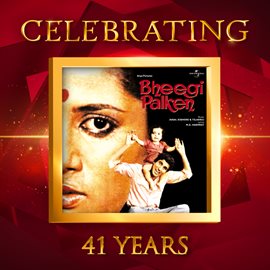 Cover image for Celebrating 41 Years of Bheegi Palken