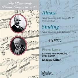 Imagen de portada para Alnæs & Sinding: Piano Concertos (Hyperion Romantic Piano Concerto 42)