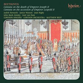 Cover image for Beethoven: Early Cantatas: Cantata for Joseph II; Cantata for Leopold II etc.