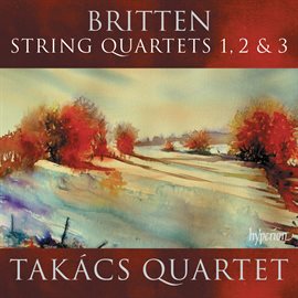 Cover image for Britten: String Quartets Nos. 1, 2 & 3