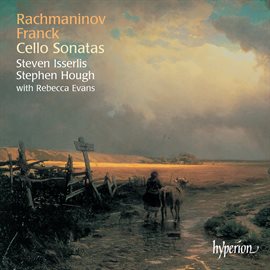 Cover image for Franck & Rachmaninoff: Cello Sonatas etc.