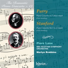 Imagen de portada para Parry & Stanford: Piano Concertos (Hyperion Romantic Piano Concerto 12)