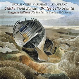 Cover image for Rebecca Clarke: Viola Sonata – Bridge: Cello Sonata