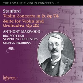 Imagen de portada para Stanford: Violin Concertos (Hyperion Romantic Violin Concerto 2)