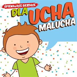 Cover image for Dla ucha malucha