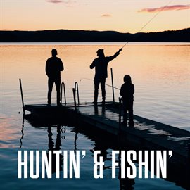 Cover image for Huntin' & Fishin'