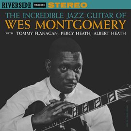 Imagen de portada para The Incredible Jazz Guitar Of Wes Montgomery