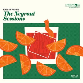 Imagen de portada para Jazz Dispensary & Fords Gin Present: The Negroni Sessions