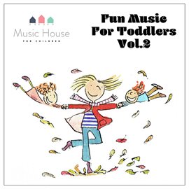 Cover image for Fun Music with Toddlers, Vol. 2