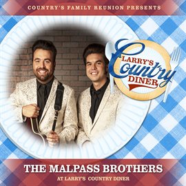 Cover image for The Malpass Brothers at Larry's Country Diner [Live / Vol. 1]