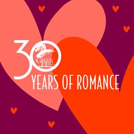 Cover image for Green Hill: 30 Years Of Romance