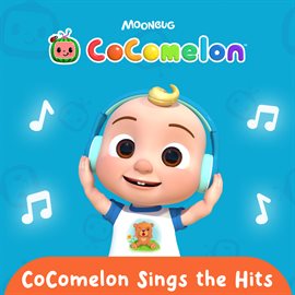 Cover image for CoComelon Sings the Hits